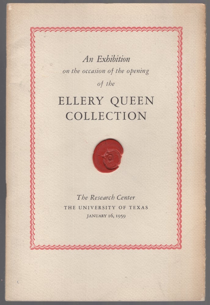 Item #447657 An Exhibition on the Occasion of the opening of the Ellery Queen Collection. Ellery QUEEN.