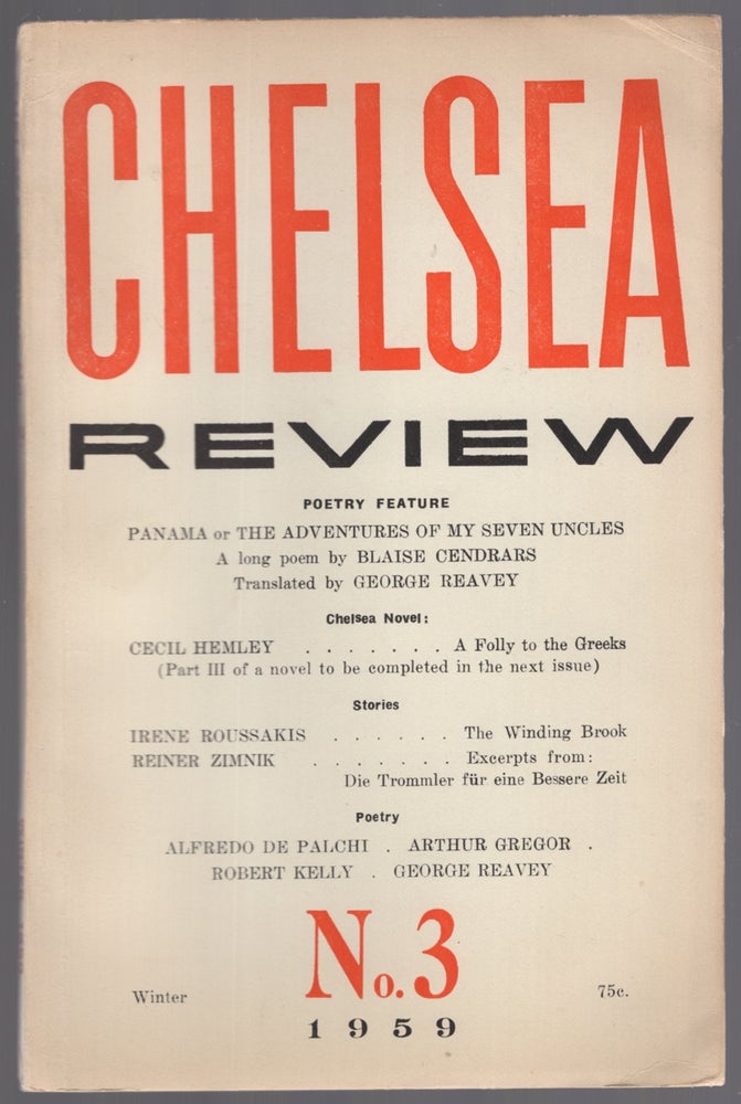 Item #447697 Chelsea Review No. 3, Winter 1959. Robert KELLY, Irene Roussakis, Cecil Hemley, Arthur Gregor, George Reavey.
