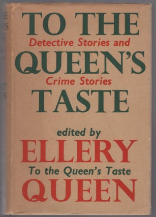 Item #447713 To the Queen's Taste: A Collection of the Best Detective and Crime Stories published...