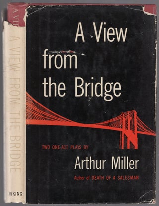 Item #447767 A View From The Bridge: Two One-Act Plays. Arthur MILLER