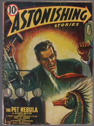 Item #447802 Astonishing Stories - Vol. 2, No. 3, February 1941. Alfred BESTER, Neil R. Jones, J....