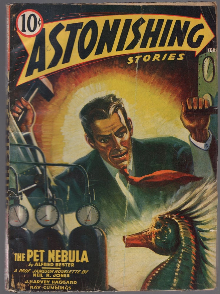 Item #447802 Astonishing Stories - Vol. 2, No. 3, February 1941. Alfred BESTER, Neil R. Jones, J. Harvey Haggard, Frederik Pohl, Ray Cummings, John B. Michael.