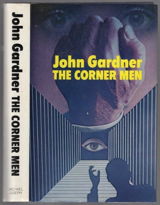 Item #447838 The Corner Men. John GARDNER