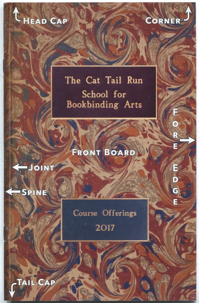 Item #447883 The Cat Tail Run School for Bookbinding Arts: Course Offerings 2017