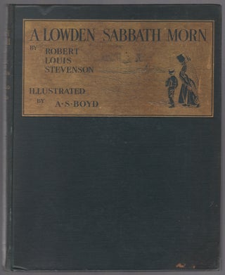 Item #447893 A Lowden Sabbath Morn. Robert Louis STEVENSON