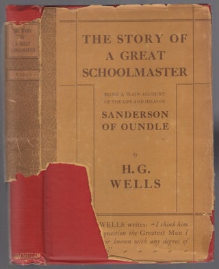 Item #447914 The Story of a Great Schoolmaster. H. G. WELLS