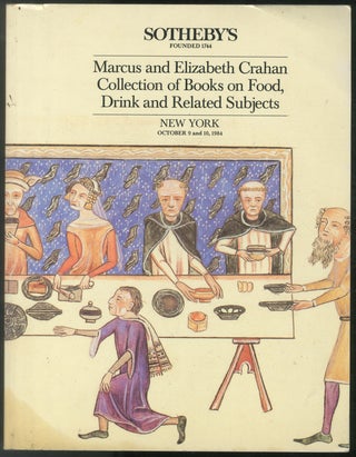 Item #447947 (Auction catalogue): Marcus and Elizabeth Crahan Collection of Books on Food, Drink...