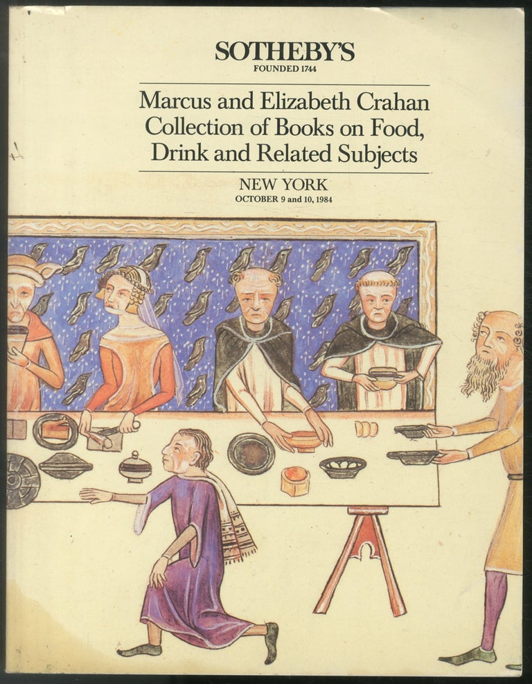 Item #447947 (Auction catalogue): Marcus and Elizabeth Crahan Collection of Books on Food, Drink and Related Subjects