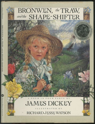 Item #447985 Bronwen, the Traw, and the Shape-Shifter. James DICKEY