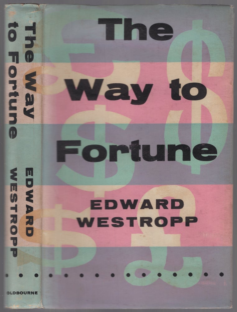 Item #448027 The Way to Fortune. Edward WESTROPP.