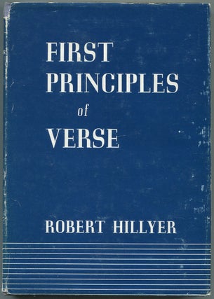 Item #448102 First Principles of Verse. Robert HILLYER