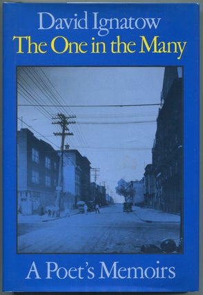Item #448138 The One In The Many: A Poet's Memoirs. David IGNATOW