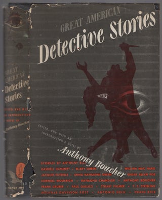 Item #448216 Great American Detective Stories. Anthony BOUCHER