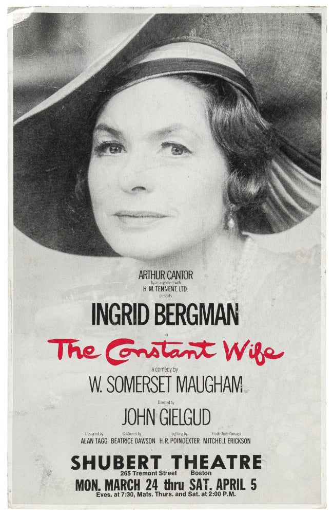 Item #448276 (Poster): Ingrid Bergman in The Constant Wife a Comedy by W. Somerset Maugham Directed by John Gielgud. W. Somerset MAUGHAM.