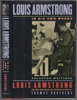 Item #448357 Louis Armstrong in His Own Words: Selected Writings. Louis ARMSTRONG
