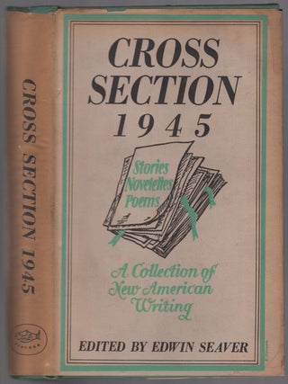 Item #448364 Cross Section 1945: A Collection of New American Writing. Richard WRIGHT, etc, Jane,...