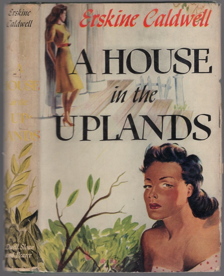 Item #448380 A House in the Uplands. Erskine CALDWELL.