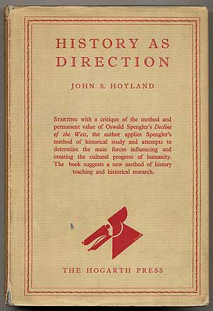 Item #44843 History As Direction. John S. HOYLAND.