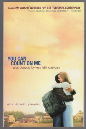 Item #448739 You Can Count on Me: A Screenplay. Kenneth LONERGAN