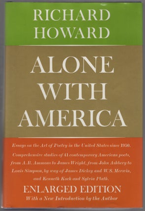 Item #448822 Alone with America. Essays on the Art of Poetry in the United States Since 1950....