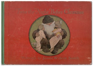Item #448925 'Twas the Night Before Christmas. Clement C. MOORE, Jessie Willcox Smith