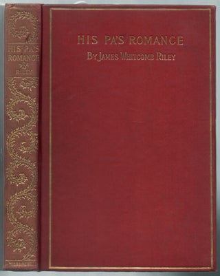 Item #449018 His Pa's Romance. James Whitcomb RILEY