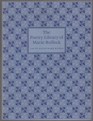 Item #449182 The Poetry Library of Marie Bullock