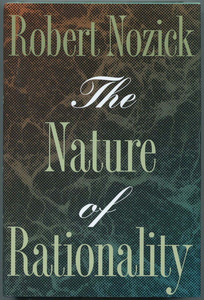 Item #449260 The Nature of Rationality. Robert NOZICK.