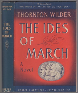 Item #449271 The Ides of March. Thornton WILDER