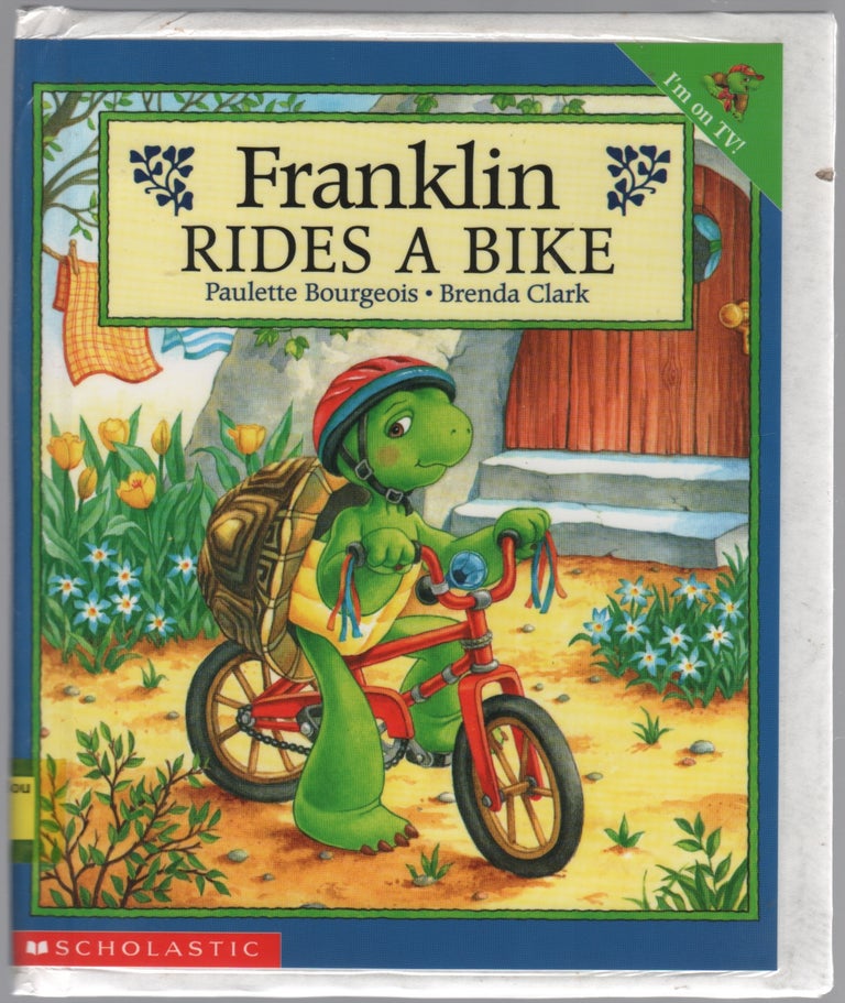 Item #449328 Franklin Rides a Bike. Paulette BOURGEOIS, Brenda Clark.