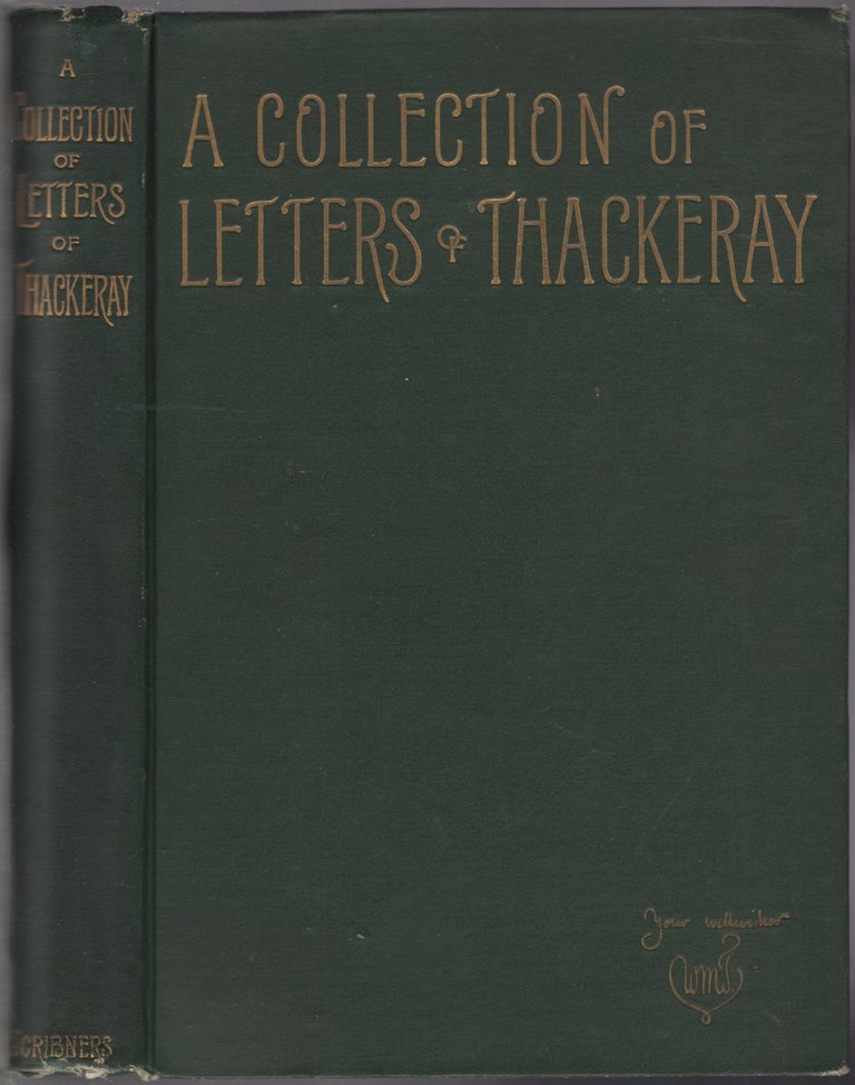 Item #449342 A Collection of Letters of Thackeray: 1847-1855. William Makepeace THACKERAY.