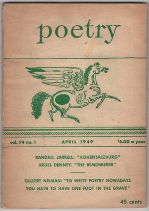 Item #449495 Poetry - April 1949, Vol. 74, No. 1. Randall JARRELL, William Meredith, John Ciardi