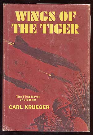 Item #44957 Wings of the Tiger. Carl KRUEGER.