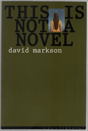 Item #449868 This Is Not a Novel. David MARKSON