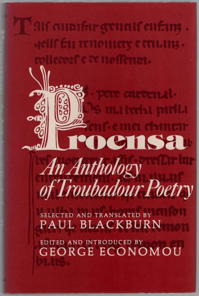 Item #449959 Proensa: An Anthology of Troubadour Poetry. Paul BLACKBURN.