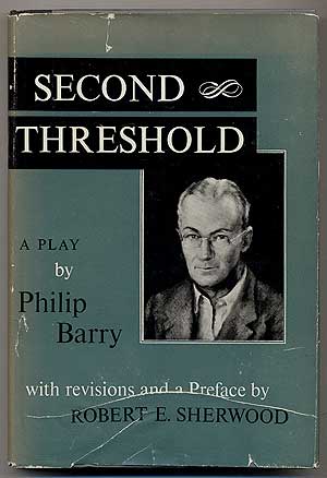 Item #45 Second Threshold. Philip BARRY.