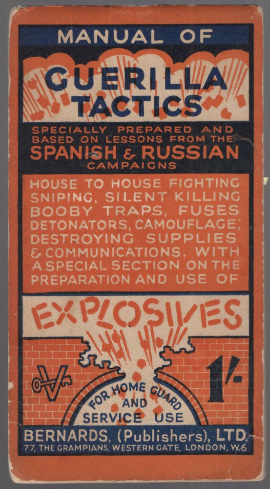 Manual of Guerilla Tactics Especially Prepared and Based on Lessons from the Spanish &...