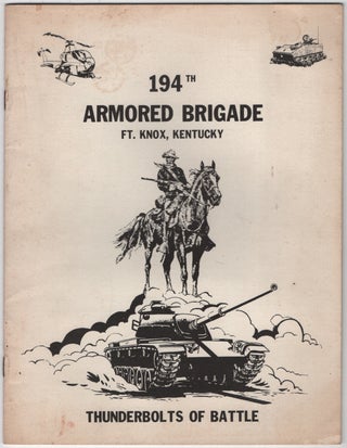 Item #450250 194th Armored Brigade Ft. Knox, Kentucky: Thunderbolts of Battle