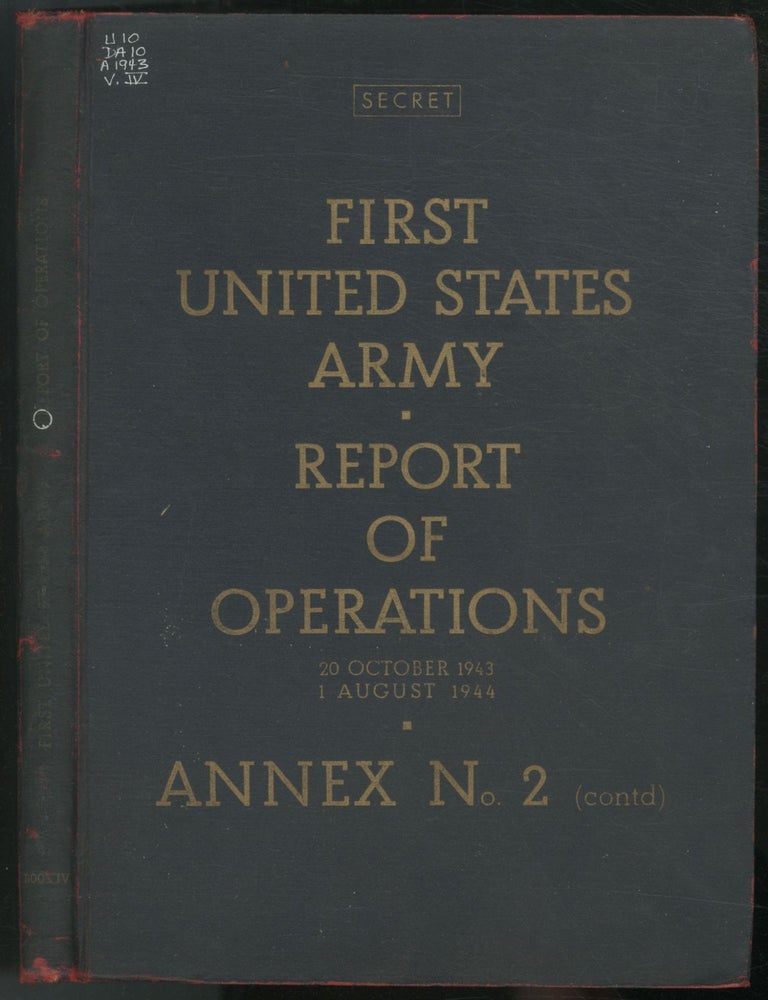 First United States Army: Report of Operations, 20 October 1943 - 1 August 1944. Annex No. 2...