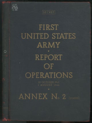 Item #450277 First United States Army: Report of Operations, 20 October 1943 - 1 August 1944....