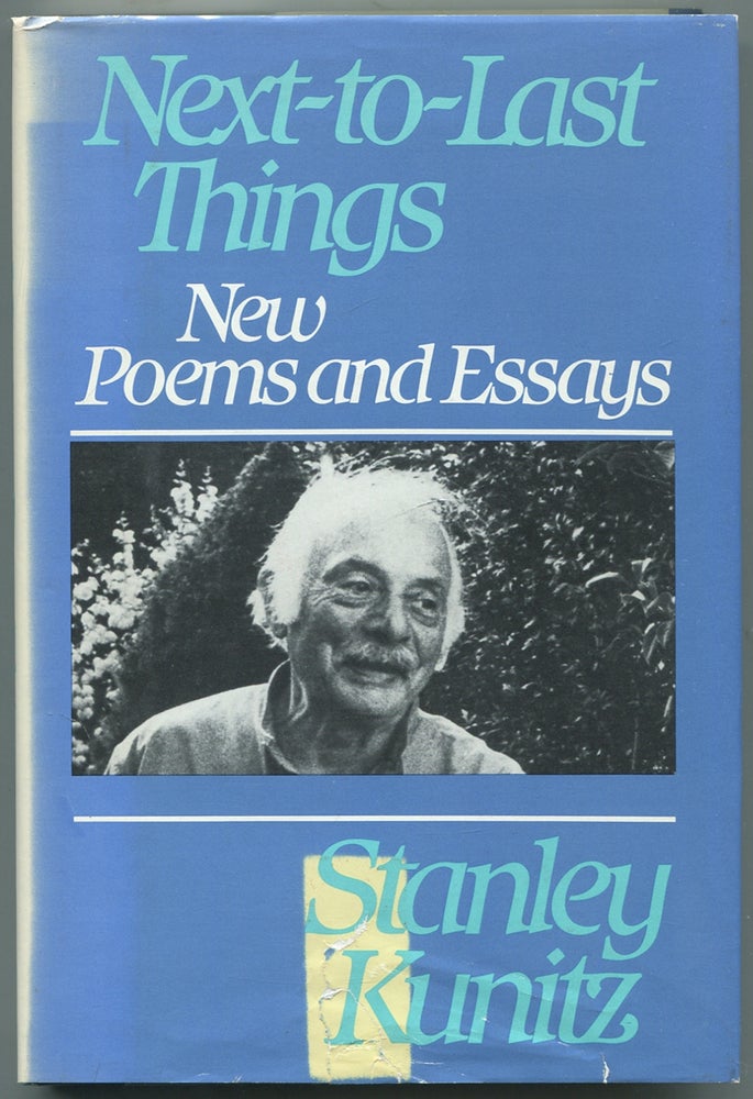 Item #450466 Next-to-Last Things: New Poems and Essays. Stanley KUNITZ.
