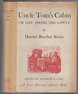 Item #450586 Uncle Tom's Cabin or, Life Among the Lowly. Harriet Beecher STOWE, Kenneth S. Lynn