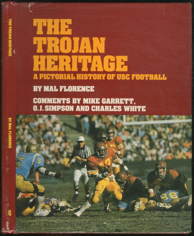 Item #451796 The Trojan Heritage: A Pictorial History of USC Football. Mal FLORENCE.
