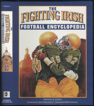 Item #451798 The Fighting Irish Football Encyclopedia. Michael R. STEELE