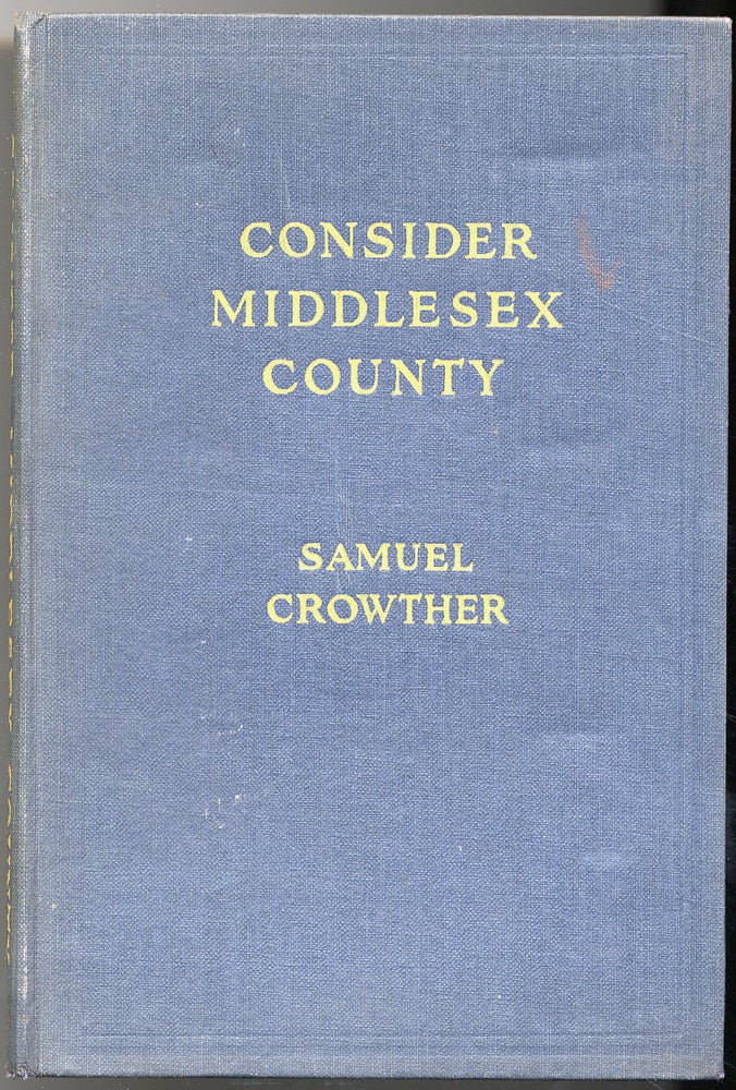 Item #45187 Consider Middlesex County. Samuel CROWTHER.