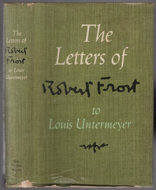 Item #452078 The Letters of Robert Frost to Louis Untermeyer. Robert FROST