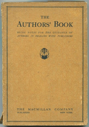 Item #452364 The Authors' Book: On the Preparation on Manuscripts, On the Reading of Proofs, and...