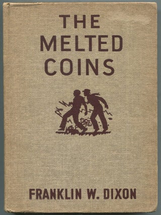 Item #452501 The Melted Coins (Hardy Boys Mystery Stories, Volume 38). Franklin W. DIXON