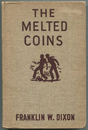 Item #452501 The Melted Coins (Hardy Boys Mystery Stories, Volume 38). Franklin W. DIXON