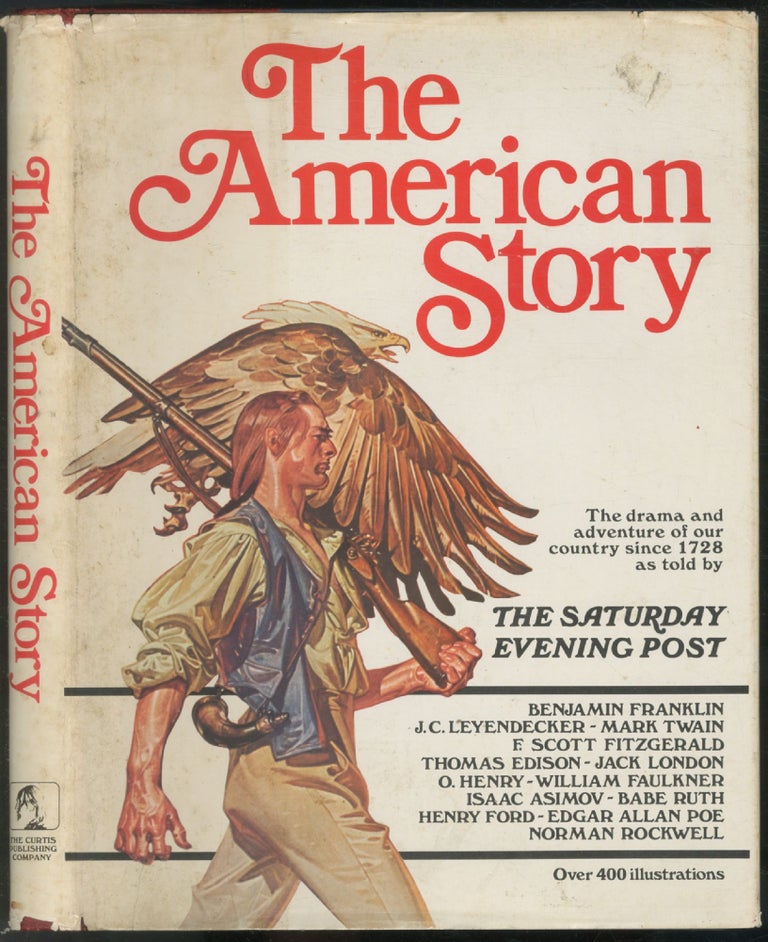 Item #452671 The American Story: The Drama and Adventure of Our Country Since 1728